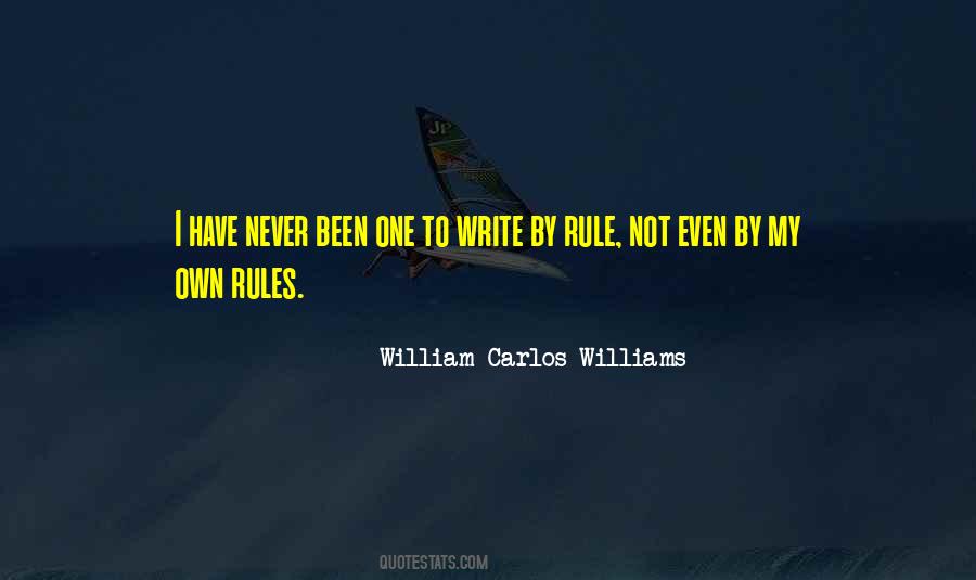 I Have My Own Rules Quotes #226742