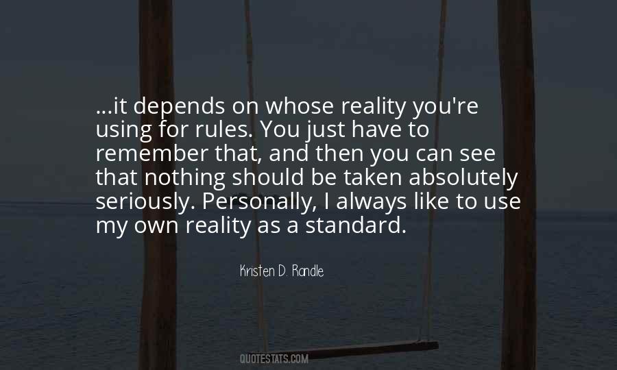 I Have My Own Rules Quotes #397497