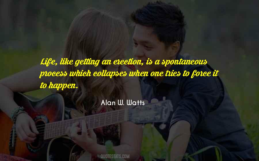 Alan Watts Life Quotes #1111641
