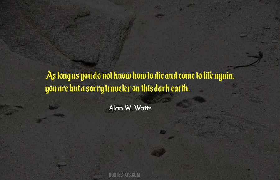 Alan Watts Life Quotes #1139223