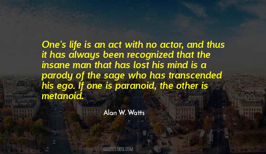 Alan Watts Life Quotes #1607543