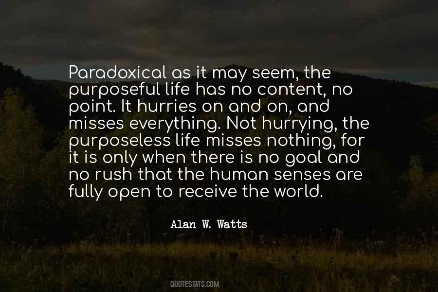 Alan Watts Life Quotes #542824