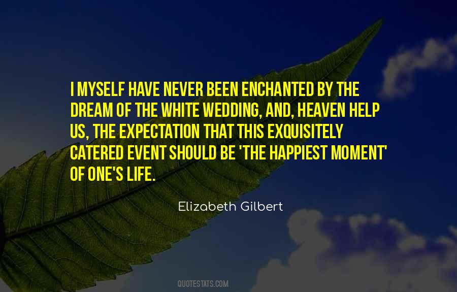 My Happiest Moment Quotes #1374458