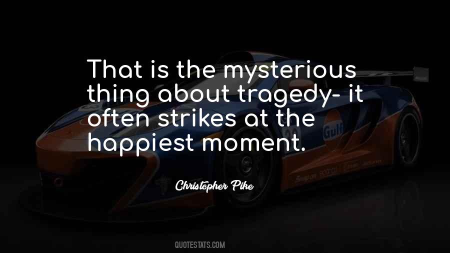 My Happiest Moment Quotes #587073