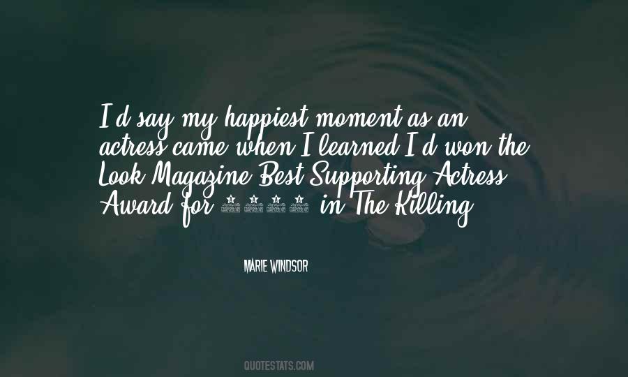 My Happiest Moment Quotes #615371