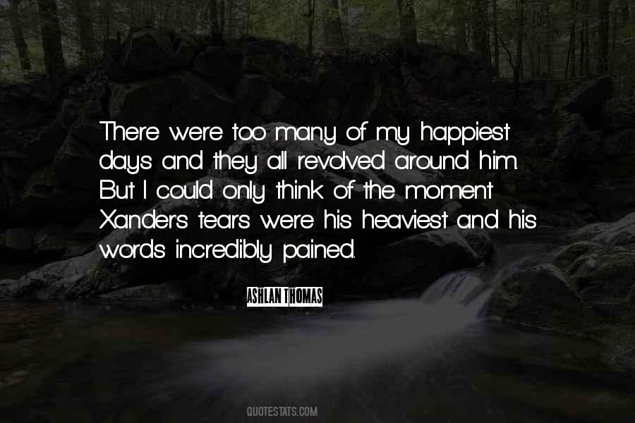 My Happiest Moment Quotes #809753