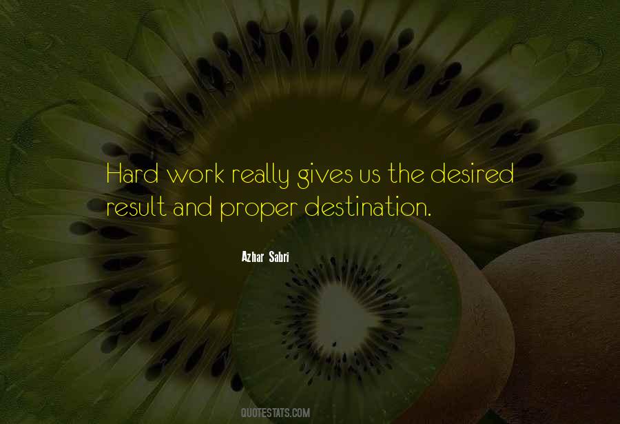 Hard Work Result Quotes #311598