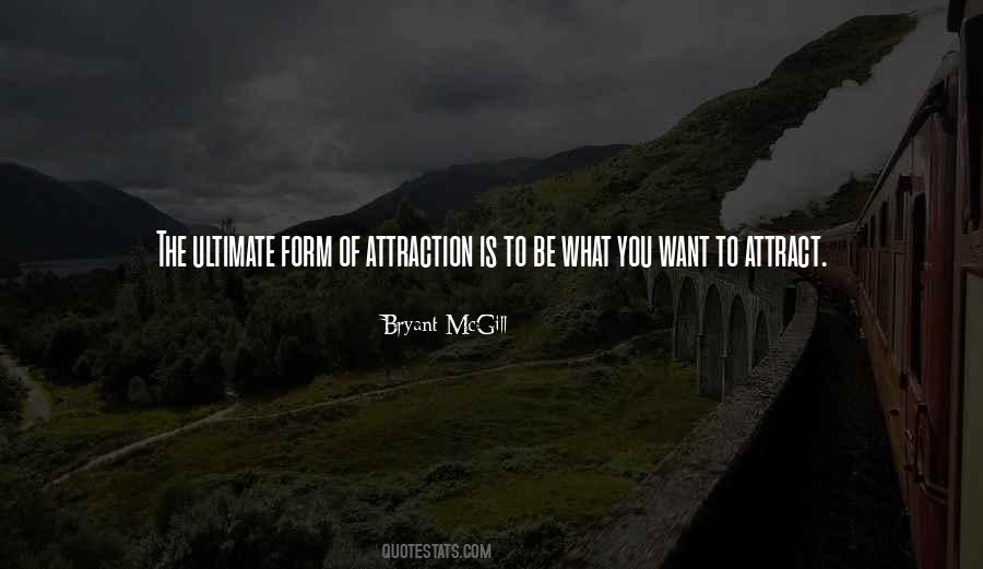 Attract What You Want Quotes #1696922