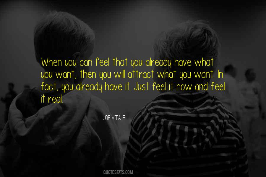 Attract What You Want Quotes #446947