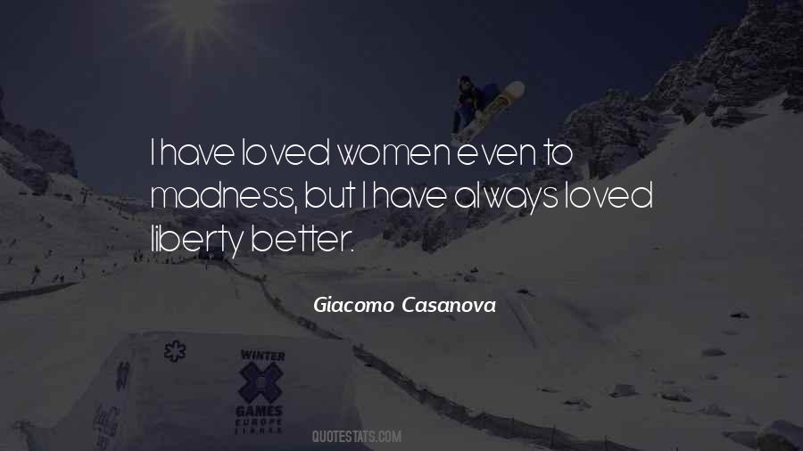 Better To Have Loved Quotes #1622030