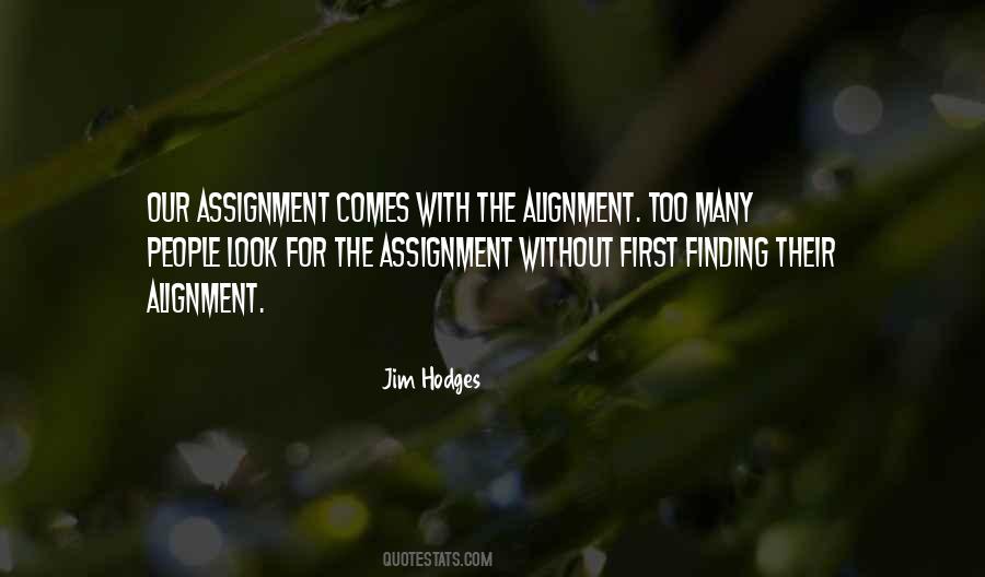 The Assignment Quotes #870393