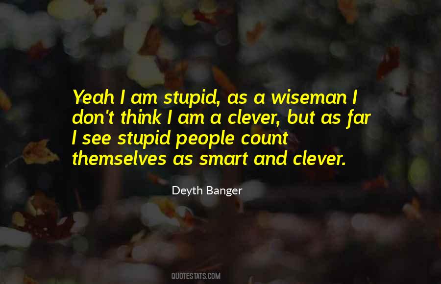 Clever And Smart Quotes #731413