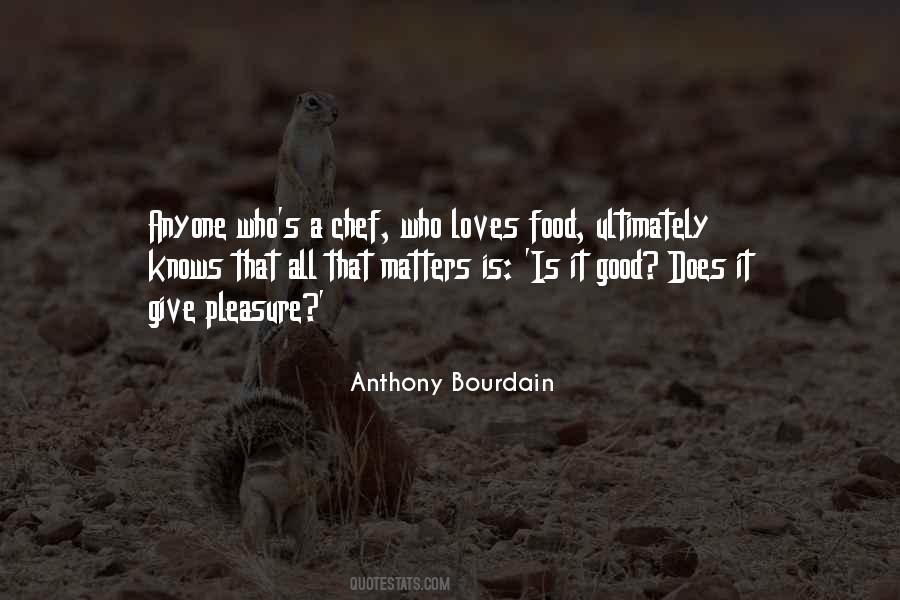 Food Pleasure Quotes #1143275