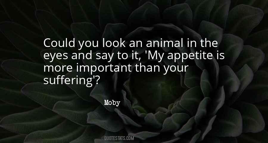 When I Look Into The Eyes Of An Animal Quotes #1516185