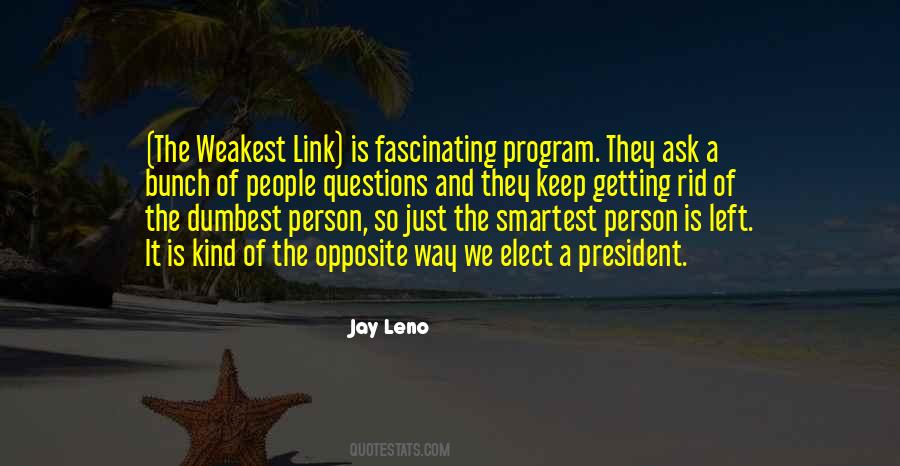 Quotes About The Weakest Person #136389