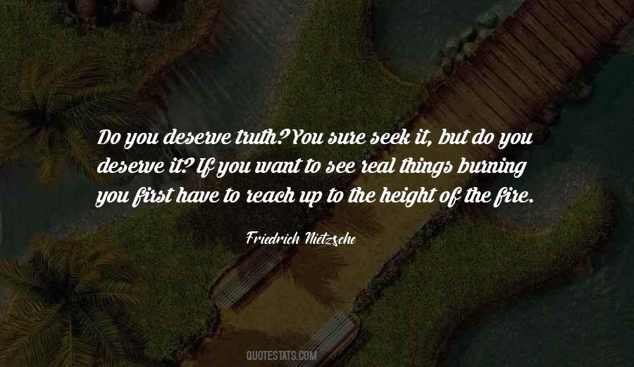 I Deserve The Truth Quotes #1146986