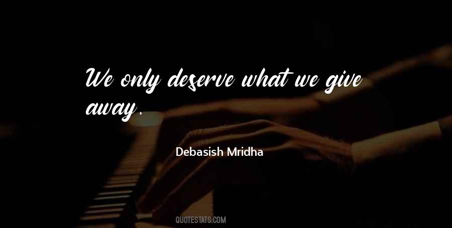 I Deserve The Truth Quotes #1385846