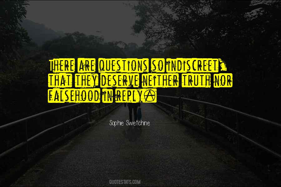 I Deserve The Truth Quotes #1577133