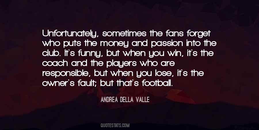 Passion For Football Quotes #1300927