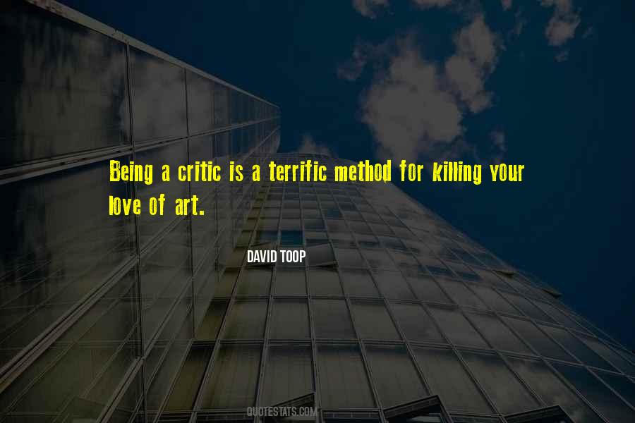 Quotes About Being A Critic #1355919