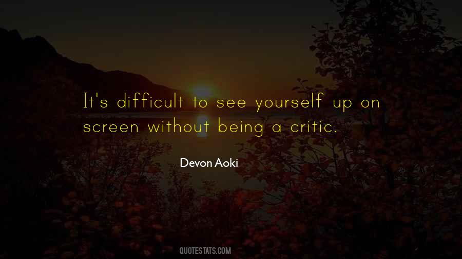 Quotes About Being A Critic #1521039