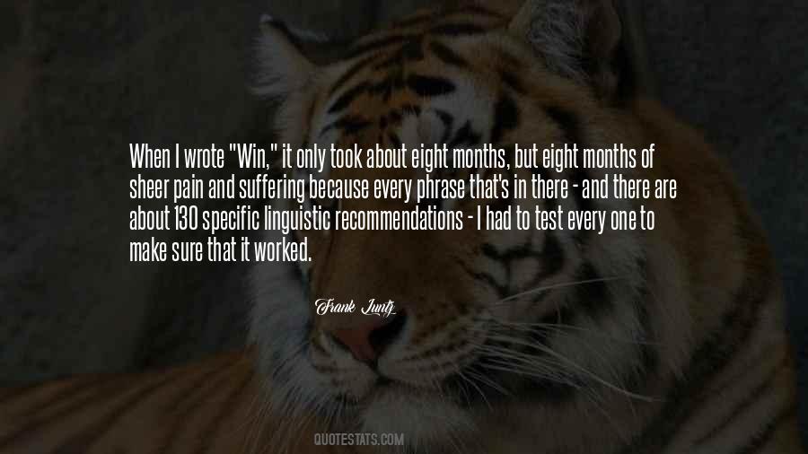 Eight Months Quotes #1508575