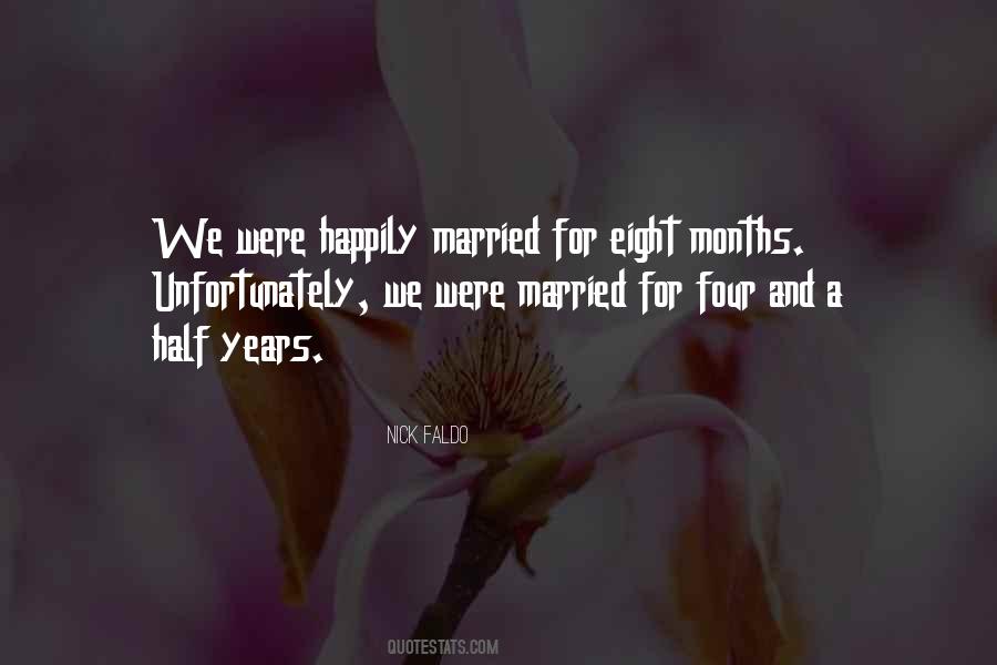 Eight Months Quotes #1722557
