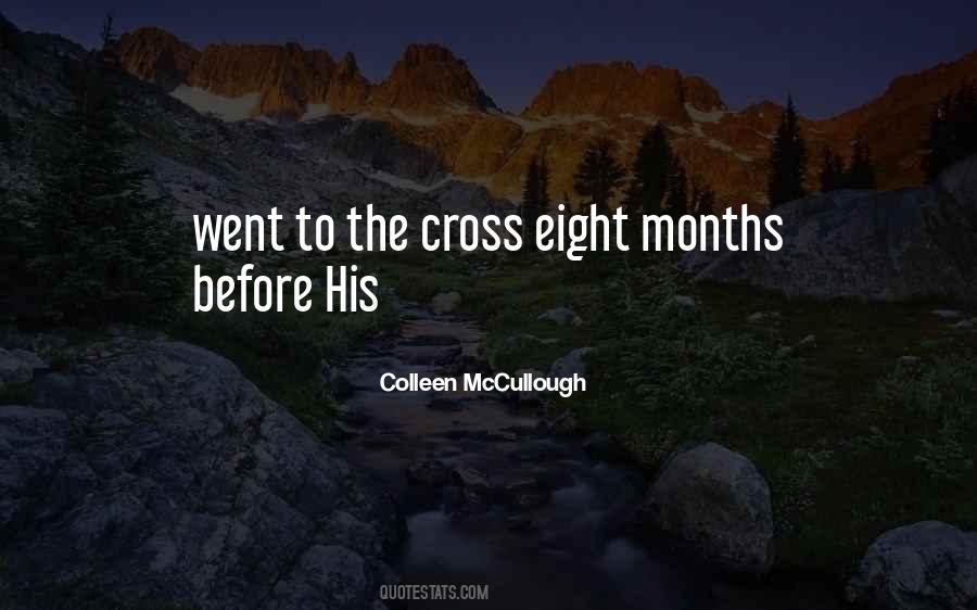 Eight Months Quotes #1730091