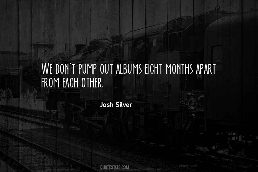 Eight Months Quotes #1806709