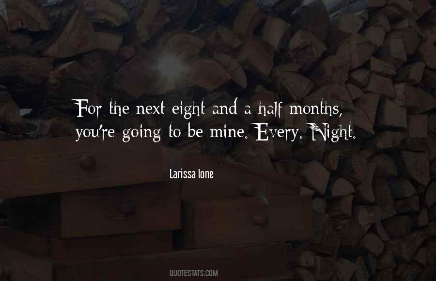 Eight Months Quotes #669899