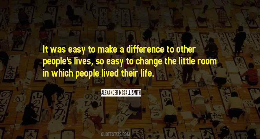 People Make A Difference Quotes #1749463