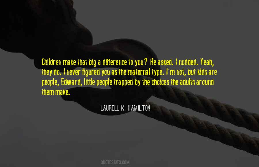 People Make A Difference Quotes #937691