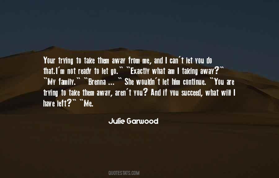Go Away From Me Quotes #1550213
