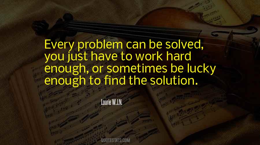 Problem Can Be Solved Quotes #163512
