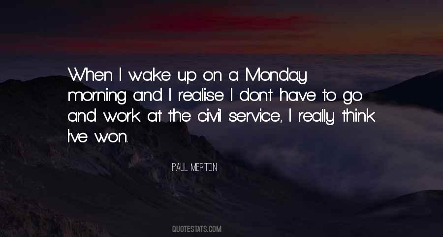 When I Wake Up Quotes #1285549