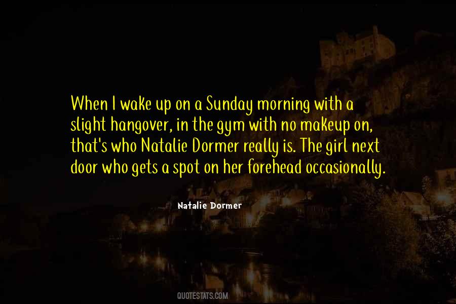 When I Wake Up Quotes #1396104