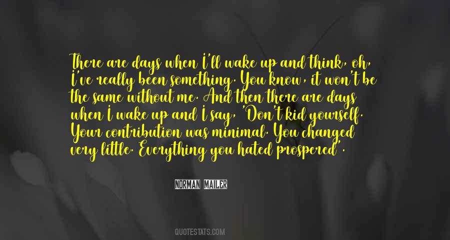 When I Wake Up Quotes #1465530