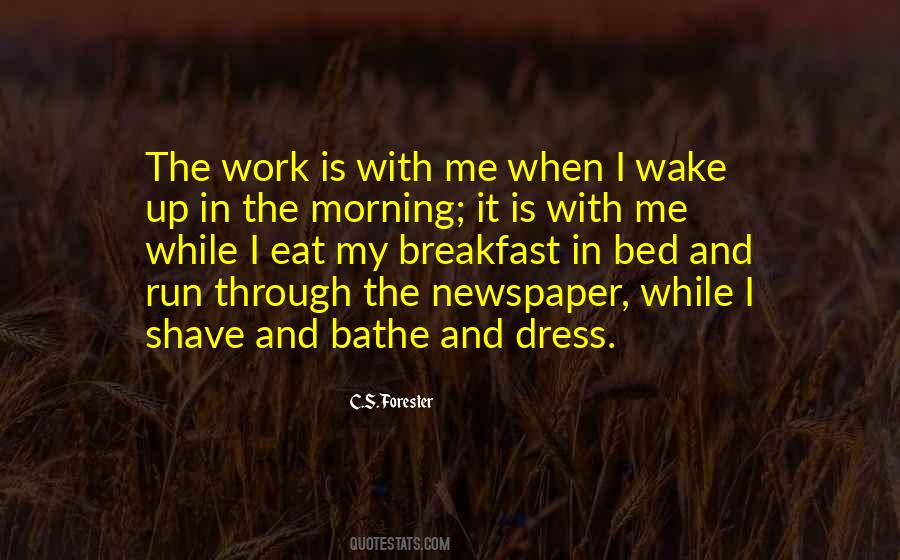When I Wake Up Quotes #1512954
