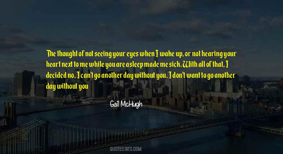 When I Wake Up Quotes #1661498