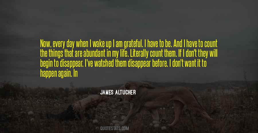 When I Wake Up Quotes #1665794