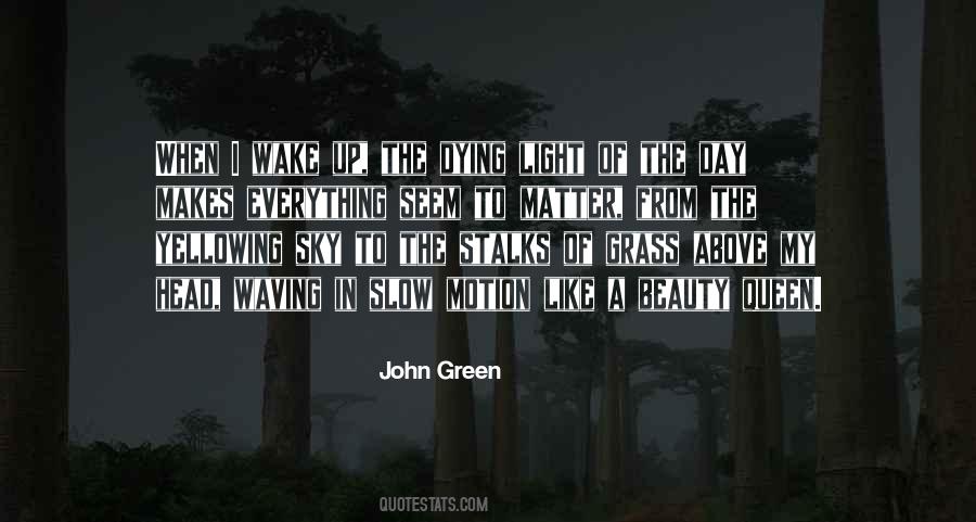 When I Wake Up Quotes #1666211