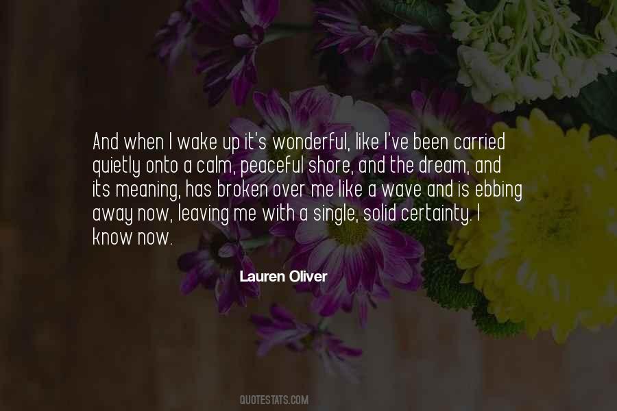 When I Wake Up Quotes #1679603