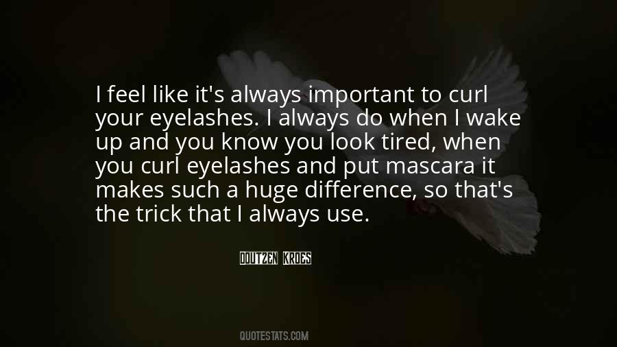 When I Wake Up Quotes #1801833