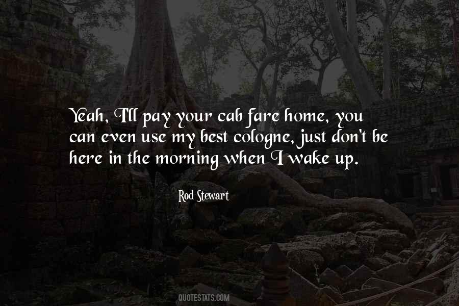 When I Wake Up Quotes #246615