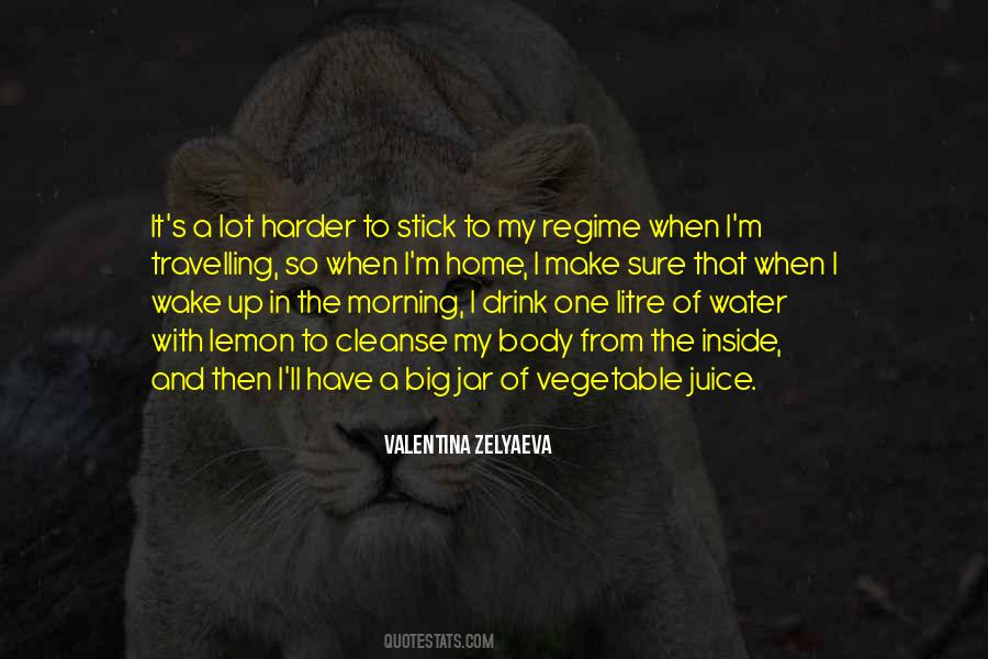 When I Wake Up Quotes #325698