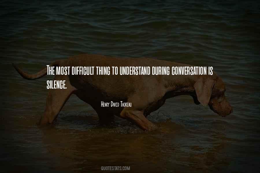 The Most Difficult Thing Quotes #1657232