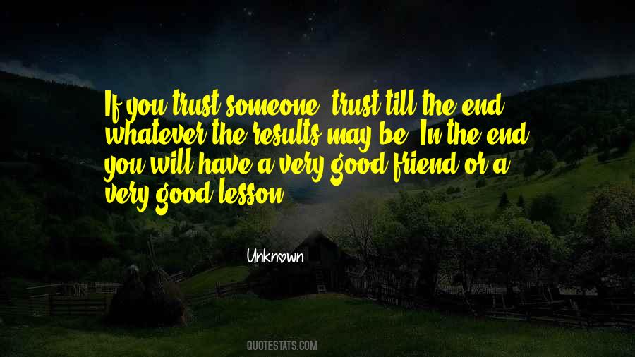 Trust No Friend Quotes #1344008