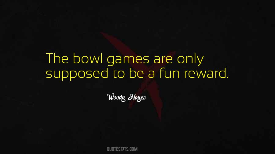 Games Are Fun Quotes #159689
