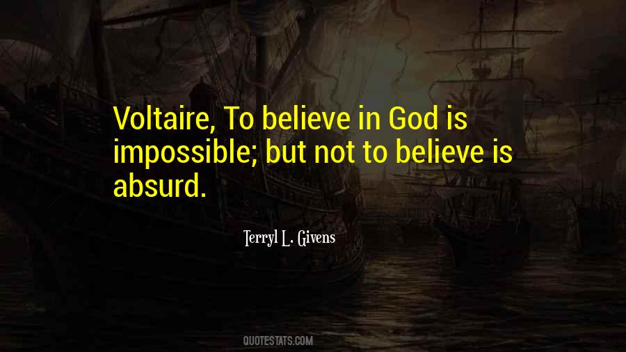 Not To Believe Quotes #1018978