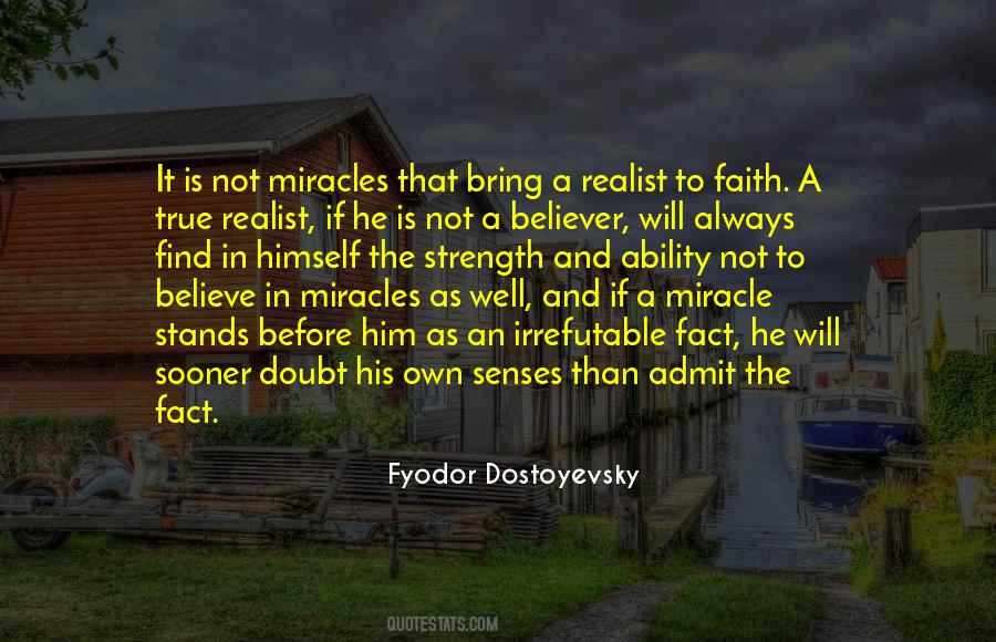Not To Believe Quotes #1060188